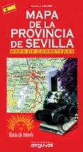MAPA DE LA PROVINCIA DE SEVILLA di VV.AA. 