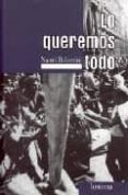 LO QUEREMOS TODO de BALESTRINI, NANNI 