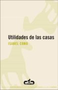 UTILIDADES DE LAS CASAS di COBO REINOSO, ISABEL 