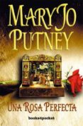 UNA ROSA PERFECTA de PUTNEY, MARY JO 