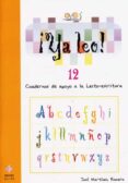 YA LEO 12: CUADERNOS DE APOYO A LA LECTO-ESCRITURA de MARTINEZ ROMERO, JOSE 