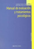 MANUAL DE EVALUACION Y TRATAMIENTOS PSICOLOGICOS de BUELA-CASAL, GUALBERTO 