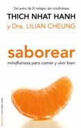 SABOREAR: MINDFULNESS PARA COMER Y VIVIR BIEN de HANH, THICH NHAT 
