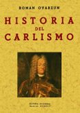 HISTORIA DEL CARLISMO (ED. FACSIMIL) di OYARZUN, ROMAN 