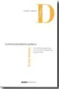 CONSTITUCIONALISMO POLITICO UNA DEFENSA REPUBLICANA DE LA CONSTIT UCIONALIDAD DE LA DEMOCRACIA de BELLAMY, RICHARD 