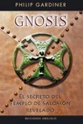 GNOSIS, EL SECRETO DEL TEMPLO DE SALOMON di GARDINER, PHILIP 