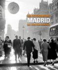 MADRID: 100 FOTOGRAFIAS QUE DEBERIAS CONOCER de AYALA, FEDERICO 
