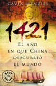 1421: EL AO EN QUE CHINA DESCUBRIO EL NUEVO MUNDO de MENZIES, GAVIN 