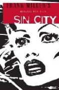 SIN CITY 2: MATARIA POR ELLA de MILLER, FRANK 