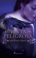 TINTA PELIGROSA di MARR, MELISSA 