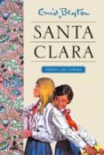 SANTA CLARA: TODOS LOS CURSOS de BLYTON, ENID 