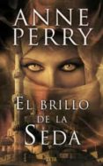 EL BRILLO DE LA SEDA de PERRY, ANNE 