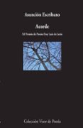 ACORDE (X PREMIO DE POESIA FRAY LUIS DE LEON) de ESCRIBANO, ASUNCION 