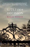 LA ULTIMA DECISION de RODREIN, RAQUEL 
