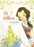 PRINCESAS: BELLA: LA BELLEZA ESTA EN EL INTERIOR de DISNEY 
