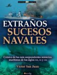 EXTRAOS SUCESOS NAVALES di SAN JUAN, VICTOR 