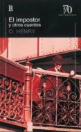 EL IMPOSTOR Y OTROS CUENTOS de HENRY, O. 