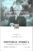EL MUNDO COMO VOLUNTAD Y REPRESENTACION di SCHOPENHAUER, ARTHUR 