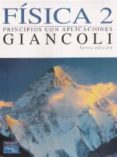FISICA 2: PRINCIPIOS CON APLICACIONES  (6 ED.) di GIANCOLI, DOUGLAS C. 
