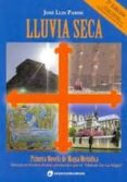 LLUVIA SECA (2 ED) di PARISE, JOSE LUIS 