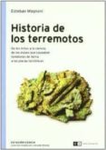 HISTORIA DE LOS TERREMOTOS: DE LOS MITOS A LA CIENCIA, DE LOS DIO SES QUE CAUSABAN TEMBLORES DE TIERRA A LAS PLACAS TECTONICAS de MAGNANI, ESTEBAN 