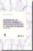 ACTIVISMO DE LOS DERECHO HUMANOS Y BUROCRACIAS ESTATALES: EL CASO WALTER BULACIO di TISCORNIA, SOFIA 