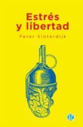 ESTRES Y LIBERTAD di SLOTERDIJK, PETER 