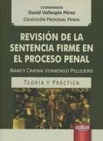 REVISIN DE LA SENTENCIA FIRME EN EL PROCESO PENAL di VERNENGO PELLEJERO, NANCY CARINA 