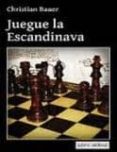 JUEGUE LA ESCANDINAVA de BAUER, CHRISTIAN 
