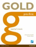 GOLD PRE-FIRST TEACHER S BOOK ED 2013 di VV.AA