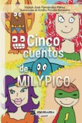 Cinco Cuentos De Milypico (ebook)