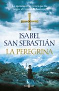 LA PEREGRINA de SAN SEBASTIAN, ISABEL 