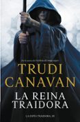 LA REINA TRAIDORA (SERIE DE KYRALIA 7 / TRILOGIA LA ESPIA TRAIDOR A 3) de CANAVAN, TRUDI 