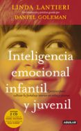 INTELIGENCIA EMOCIONAL INFANTIL Y JUVENIL de LANTIERI, LINDA  GOLEMAN, DANIEL 