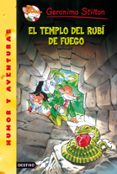 GERONIMO STILTON 48: EL TEMPLO DEL RUBI DE FUEGO de STILTON, GERONIMO 