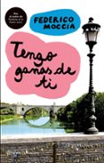 TENGO GANAS DE TI di MOCCIA, FEDERICO 