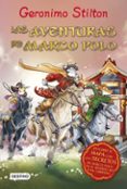 GERONIMO STILTON: LAS AVENTURAS DE MARCO POLO de STILTON, GERONIMO 