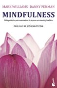 MINDFULNESS. GUIA PRACTICA de PENMAN, DANNY  WILLIAMS, MARK 