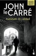 ASESINATO DE CALIDAD de LE CARRE, JOHN 