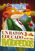 GS 20 :UN RATON EDUCADO NO SE TIRA RATOPEDOS de STILTON, GERONIMO 