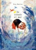 HE ROBADO EL MAR di HUERTAS, ROSA 