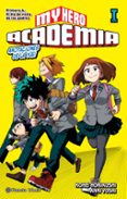 MY HERO ACADEMIA (NOVELA) N 01 de HORIKOSHI, KOHEI 