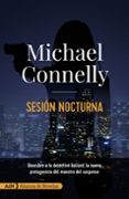 SESION NOCTURNA de CONNELLY, MICHAEL 