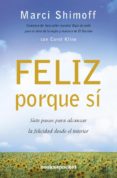 FELIZ PORQUE S de SHIMOFF, MARCI 