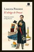 EL ABRIGO DE PROUST di FOSCHINI, LORENZA 