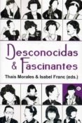 DESCONOCIDAS Y FASCINANTES di VV.AA. 