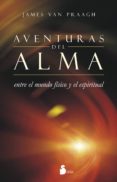 AVENTURAS DEL ALMA de PRAAGH, JAMES VAN 