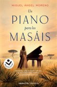 UN PIANO PARA LOS MASIS de MORENO, MIGUEL ANGEL 