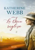 LA CHICA INGLESA di WEBB, KATHERINE 