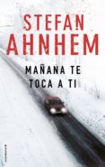 MAANA TE TOCA A TI de AHNHEM, STEFAN 